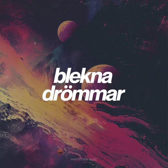 Blekna Drömmar