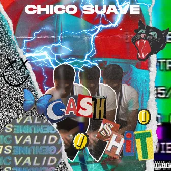 Cash Shit by Chico Suavv