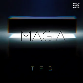 Magia by TFD