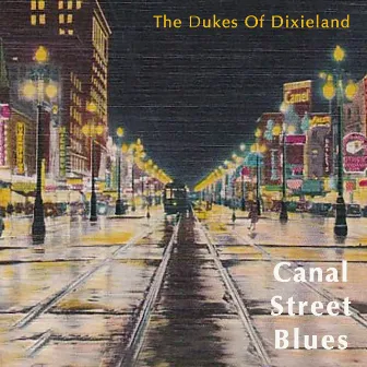 Canal Street Blues by The Dukes Of Dixieland