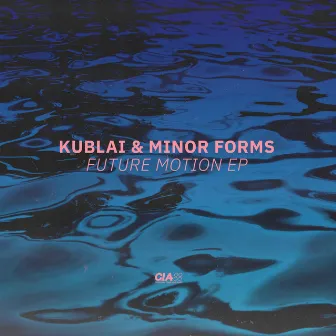 Future Motion EP by Minor Forms