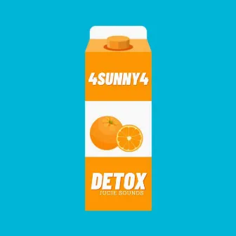 Detox by 4SUNNY4