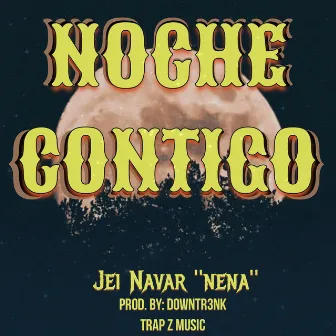 Noche Contigo by Jei Navar