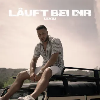 Läuft bei dir by LEVEL