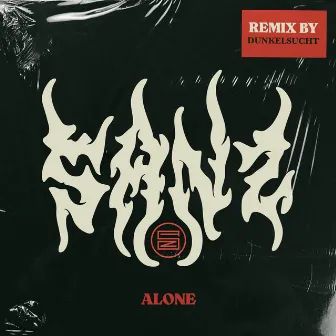 Alone (Dunkelsucht Remix) by SANZ