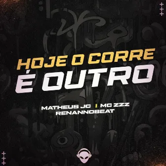 HOJE O CORRE É OUTRO by Mc zzz