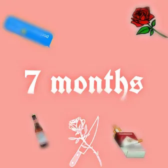 7 months by G-Sus