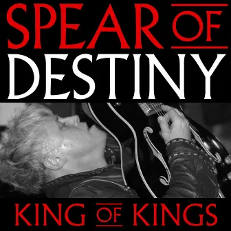 King of Kings by Spear Of Destiny