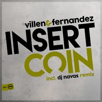 Insert Coin by Fernandez