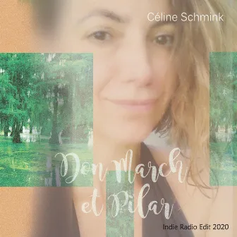 Don March et Pilar (Indie Radio Edit 2020) by Céline Schmink