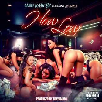 How Low by Yung Ka$h Boi