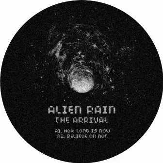 The Arrival by Alien Rain