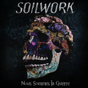 Nous Sommes La Guerre by Soilwork