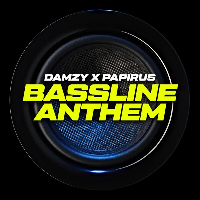 Bassline Anthem