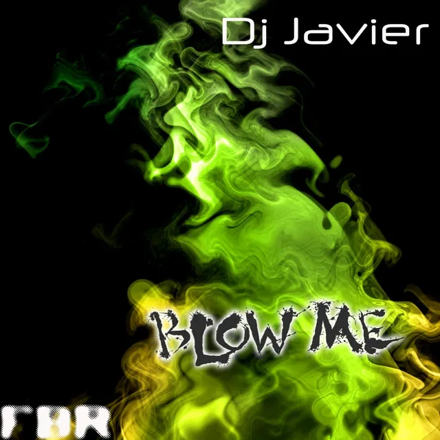 Blow Me - Original