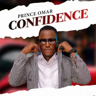 Confidence by Prince Omar