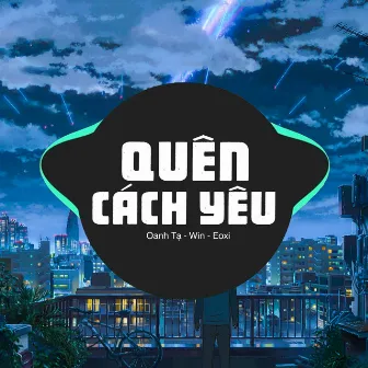 Quên Cách Yêu by Win-Eoxi