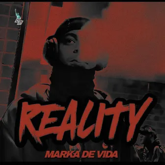 MARKA DE VIDA by R E A L I T Y