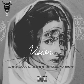 Vision by Lyrical Bo$$