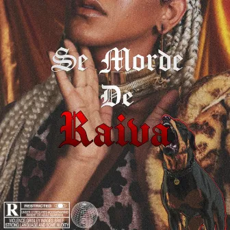 Se Morde de Raiva by Afronta Mc