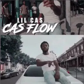 Cas Flow by Lil Cas