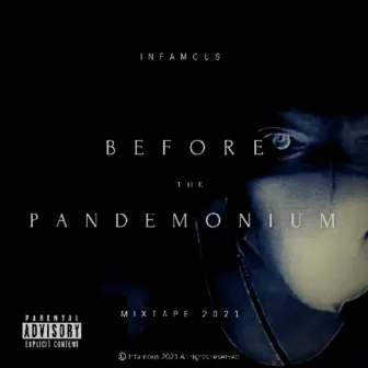 Before the PANDEMONIUM by Infamous