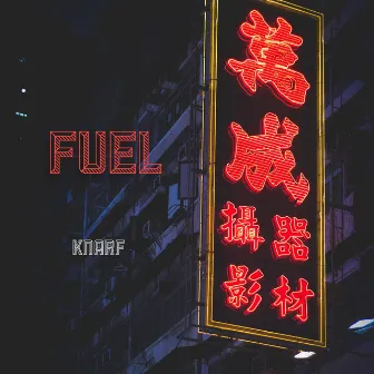 Fuel by Knarf