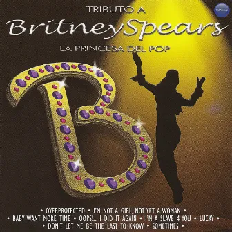 Tributo a Britney Spears: La Princesa Del Pop by Pop Machine