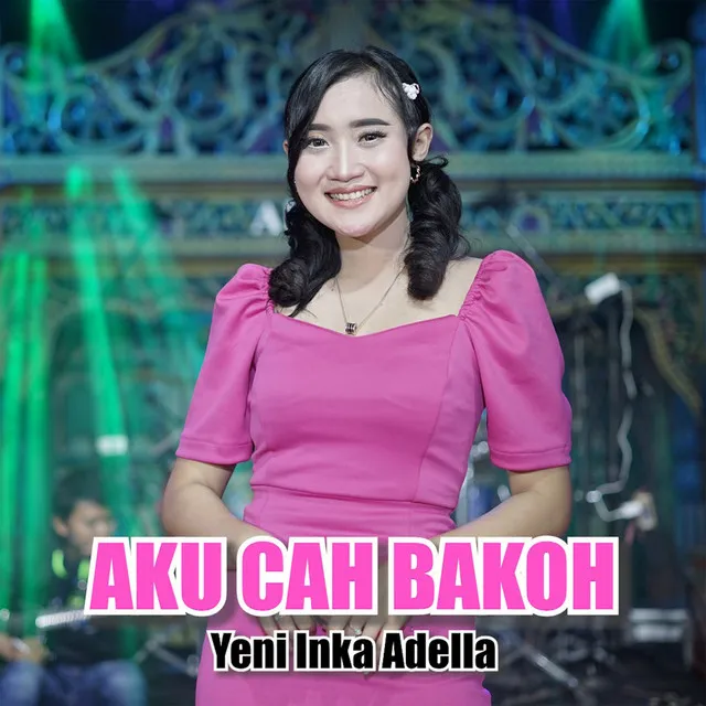 Aku Cah Bakoh