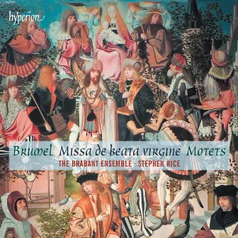 Brumel: Missa De beata virgine & Motets by Antoine Brumel