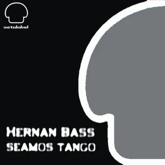 Seamos Tango by Du Sant