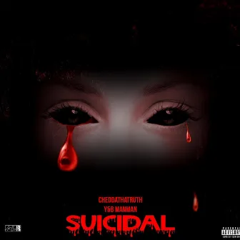 Suicidal by Cheddathatruth