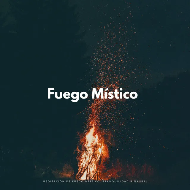 Meditación De Fuego Místico: Tranquilidad Binaural