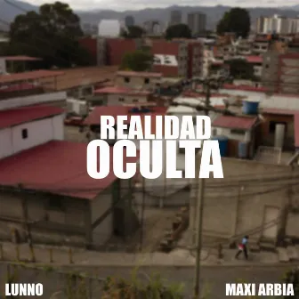 REALIDAD OCULTA by Lunno