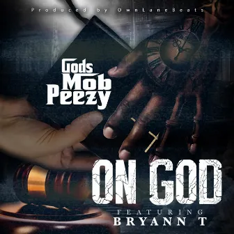 On God by Gods Mob Peezy