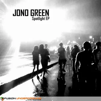 Spotlight EP by Jono Green