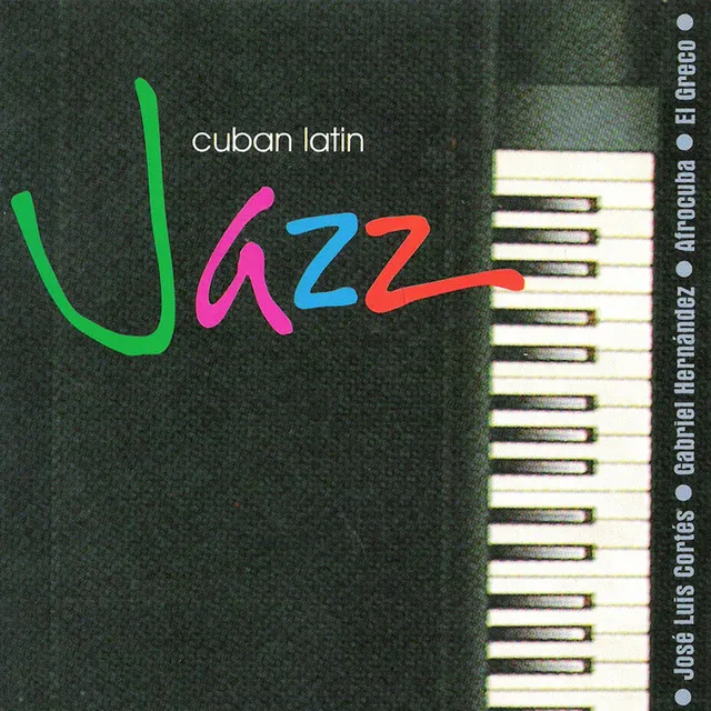 Jazz A Lo Cubano ( Cuban Jazz)