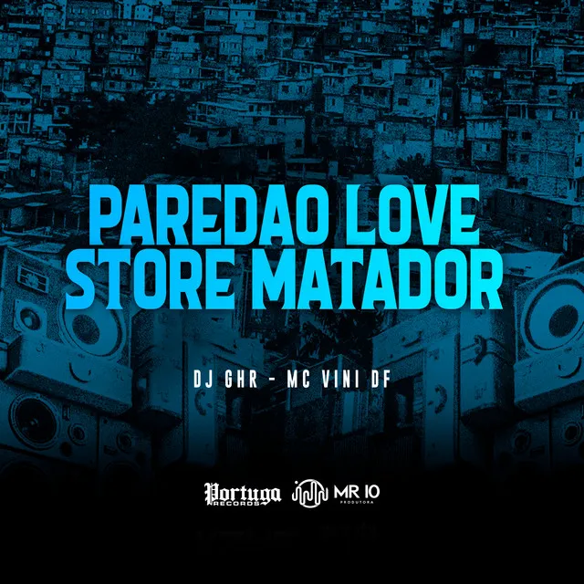 Paredão Love Store Matador