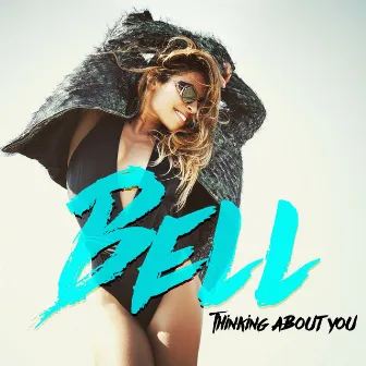 Thinking About You by Bell