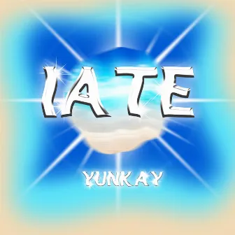 Iate by Yunkay