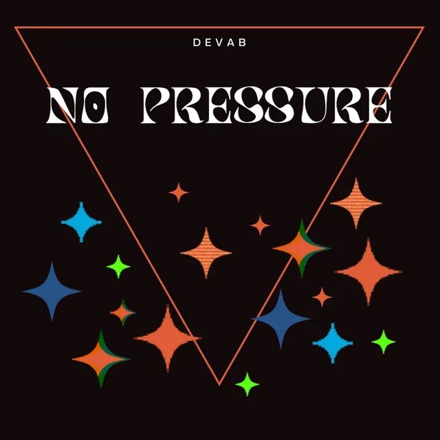 No Pressure