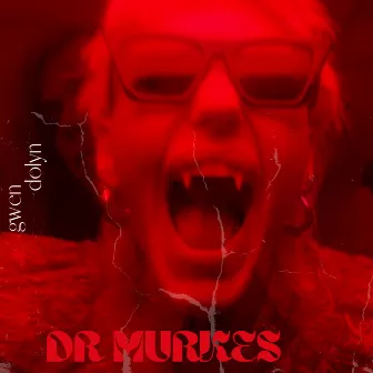 Dr Murkes by Gwen Dolyn