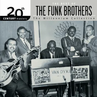 20th Century Masters The Millennium Collection The Best Of The Funk Brothers by The Funk Brothers