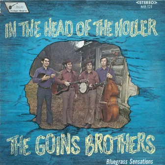 In the Head of the Holler by The Goins Brothers