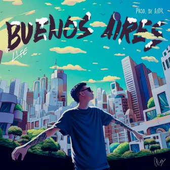 Buenos Aires by Life Kian