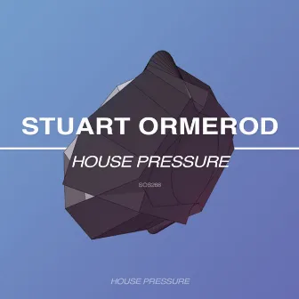 House Pressure by Stuart Ormerod