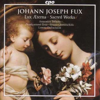 Fux: Sacred Works by Johann Joseph Fux