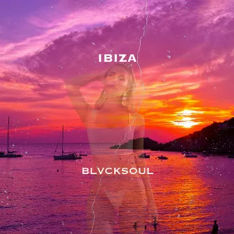 IBIZA by BLVCKSØUL