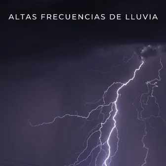 Altas Frecuencias De Lluvia by Mar de ruido