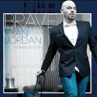 Brave (Expanded Edition) by Ryan Jordan